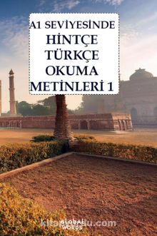 A1 Seviyesinde Hintçe-Türkçe Okuma Metinleri 1