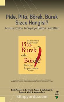 Pide, Pita, Börek, Burek Sizce Hangisi ? & Avusturya'dan Türkiye'ye Balkan Lezzetleri