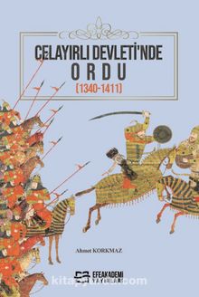 Celayırlı Devleti’nde Ordu (1340-1411)