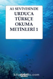 A1 Seviyesinde Urduca-Türkçe Okuma Metinleri 1