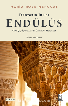 Dünyanın İncisi: Endülüs & Orta Çağ İspanyası’nda Örnek Bir Medeniyet