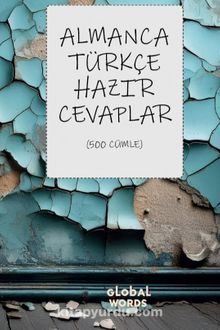 Almanca-Türkçe Hazır Cevaplar & 500 Cümle