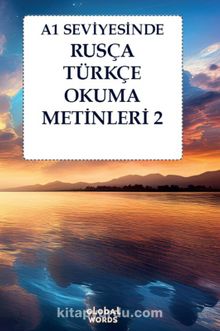 A1 Seviyesinde Rusça-Türkçe Okuma Metinleri 2