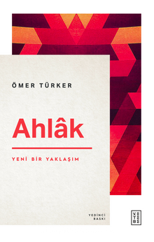 Ahlak & Yeni Bir Yaklaşım