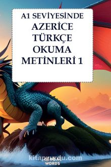 A1 Seviyesinde Azerice-Türkçe Okuma Metinleri 1