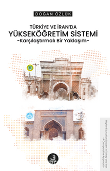 Türkiye ve İran’da Yükseköğretim Sistemi & Karşılaştırmalı Bir Yaklaşım