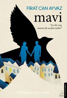 Mavi & Acı Bir Son Sonsuz Bir Acıdan İyidir