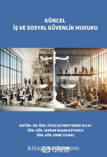 Güncel İş ve Sosyal Güvenlik Hukuku