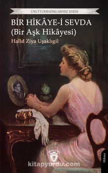 Bir Hikaye-i Sevda (Bir Aşk Hikayesi)