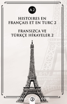 Histoires En Français Et En Turc 2 (a1) & Fransızca ve Türkçe Hikayeler 2 (a1)