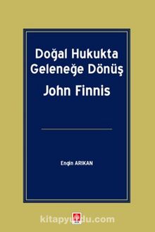 Doğal Hukukta Geleneğe Dönüş John Finnis