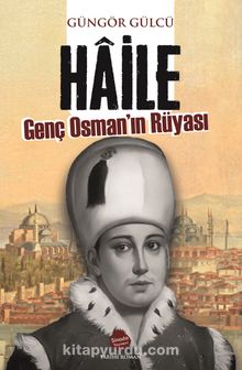 Haile Genç Osman’ın Rüyası