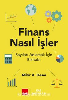 Finans Nasıl İşler? & Sayıları Anlamak İçin Elkitabı