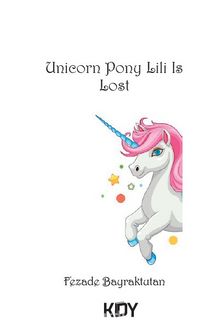 Unicorn Pony Lili Is Lost