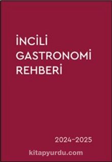 İncili Gasrtronomi Rehberi 2024-2025