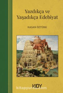 Yazdıkça ve Yaşadıkça Edebiyat