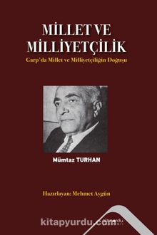 Millet ve Milliyetçilik & Garp’da Millet ve Milliyetçiliğin Doğuşu