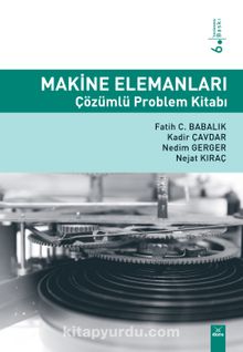 Makine Elemanları Çözümlü Problem Kitabı