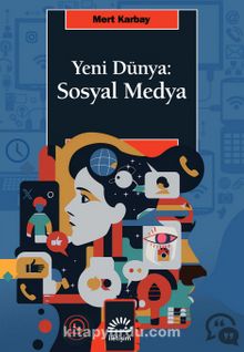 Yeni Dünya: Sosyal Medya