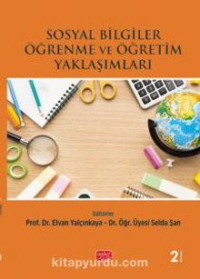 Sosyal Bilgiler Öğrenme ve Öğretim Yaklaşımları