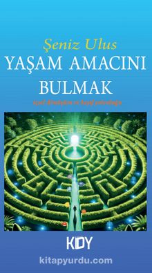 Yaşam Amacını Bulmak