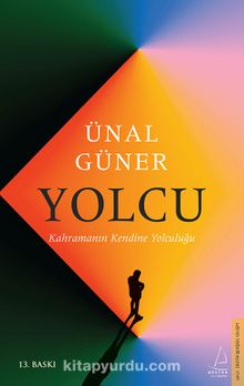 Yolcu & Kahramanın Kendine Yolculuğu