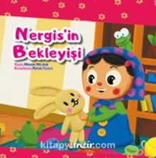 Nergis’in Bekleyişi