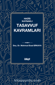 Hadis Kaynaklı Tasavvuf Kavramları