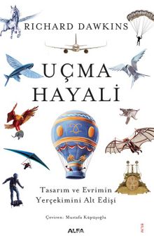 Uçma Hayali & Tasarım ve Evrimin Yerçekimini Alt Edişi