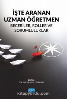 İşte Aranan Uzman Öğretmen & Beceriler, Roller ve Sorumluluklar