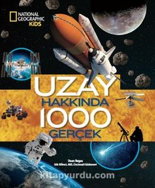 National Geographic Kıds - Uzay Hakkında 1000 Gerçek