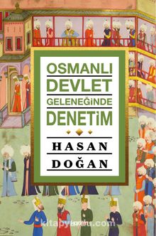 Osmanlı Devlet Geleneğinde Denetim