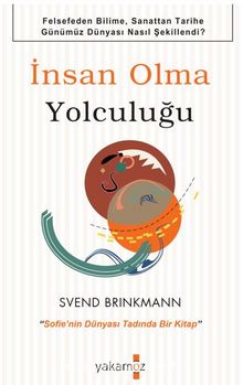 İnsan Olma Yolculuğu