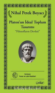 Platon’un İdeal Toplum Tasarımı