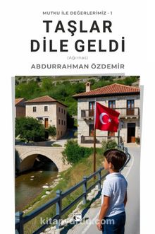 Taşlar Dile Geldi (Ağırnas)