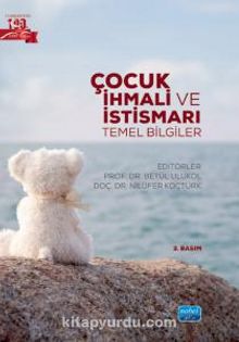 Çocuk İhmali ve İstismarı & Temel Bilgiler