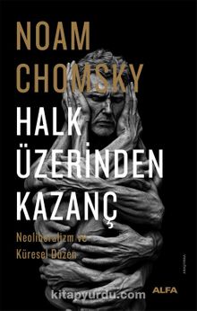 Halk Üzerinden  Kazanç & Neoliberalizm ve Küresel Düzen