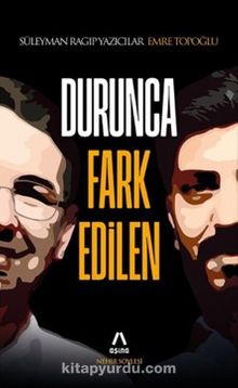 Durunca Fark Edilen