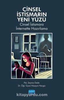 Cinsel İstismarın Yeni Yüzü & Cinsel İstismara İnternette Hazırlama