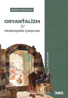 Oryantalizm ve Medeniyetler Çatışması