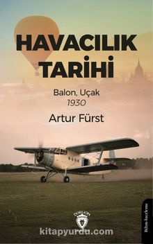 Havacılık Tarihi & Balon, Uçak 1930