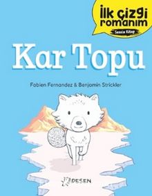 İlk Çizgi Romanım: Kar Topu