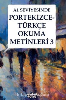 A1 Seviyesinde Portekizce-Türkçe Okuma Metinleri 3