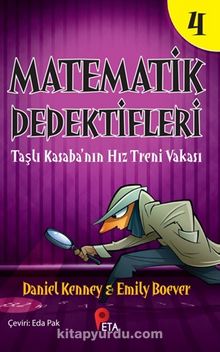 Matematik Dedektifleri 4 : Taşlı Kasaba’nın Hız Treni Vakası