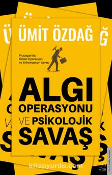 Algı Operasyonu ve Psikolojik Savaşlar