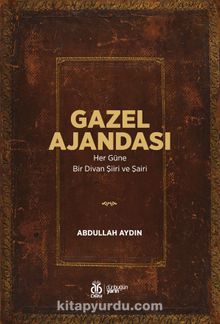 Gazel Ajandası & Her Güne Bir Divan Şiiri ve Şairi