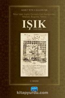 Mısır’daki İngiliz Osmanlı Esir Kampından Maziye, Bugüne, Yarına IŞIK (1919-1920)