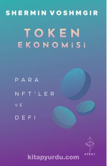 Token Ekonomisi & Para, NFT’ler ve DeFi