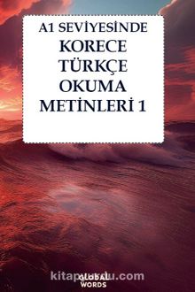 A1 Seviyesinde Korece-Türkçe Okuma Metinleri 1