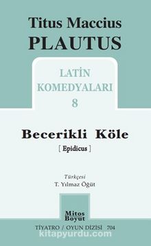 Becerikli Köle / Latin Komedyaları